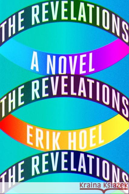 The Revelations: A Novel Erik Hoel 9781419750229 Overlook Press - książka