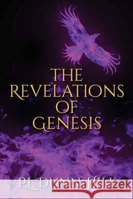 The Revelations Of Genesis Dunn-Hill, Patricia L. 9781717112477 Createspace Independent Publishing Platform - książka