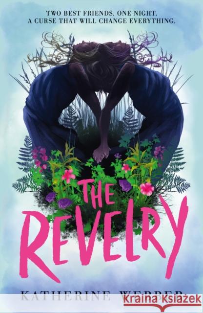 The Revelry Katherine Webber 9781406388442 Walker Books Ltd - książka