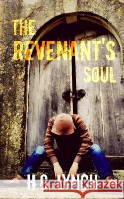 The Revenant's Soul H. G. Lynch 9781530250899 Createspace Independent Publishing Platform - książka