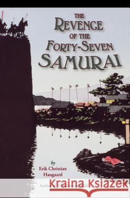 The Revenge of the Forty-Seven Samurai Erik Christian Haugaard 9780618548965 Houghton Mifflin Company - książka