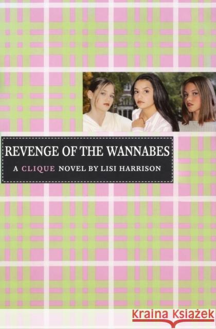 The Revenge of the Wannabes Harrison, Lisi 9780316701334 Little Brown and Company - książka