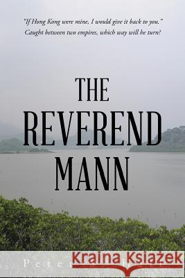 The Reverend Mann Peter S. Hall 9781496996855 Authorhouse - książka
