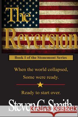 The Reversion Steven C. Smith 9781537399416 Createspace Independent Publishing Platform - książka