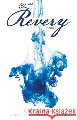 The Revery: Book 1 Madison Ginter 9781480842847 Archway Publishing - książka