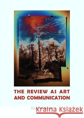 The Review as Art and Communication Joey Skidmore 9781443844444 Cambridge Scholars Publishing - książka