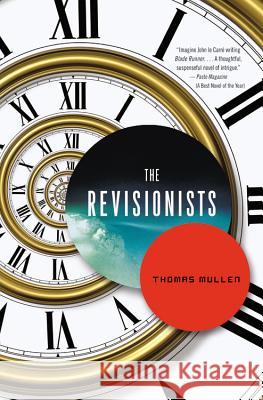 The Revisionists Thomas Mullen 9780316176736 Mulholland Books - książka