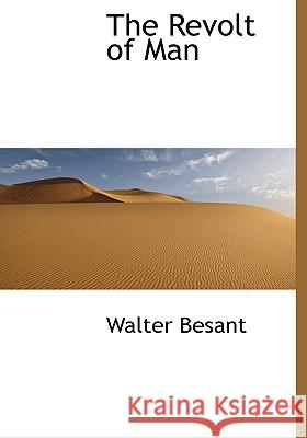 The Revolt of Man Walter Besant 9781115397308  - książka
