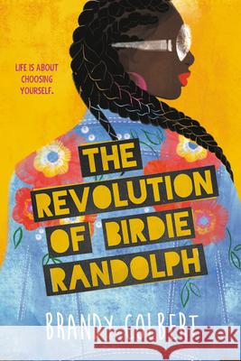 The Revolution of Birdie Randolph Colbert, Brandy 9780316448543 Little, Brown Books for Young Readers - książka