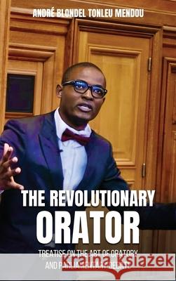 The Revolutionary Orator Andr? Blondel Tonle 9781970399110 NY Book Publishers - książka