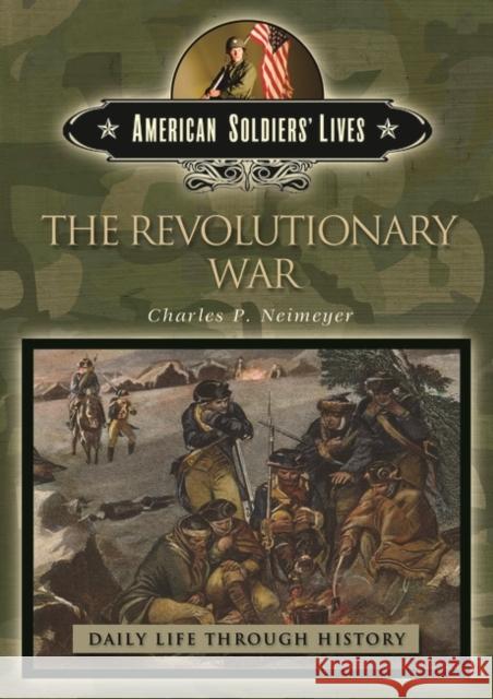 The Revolutionary War Charles P. Neimeyer 9780313332289 Greenwood Press - książka