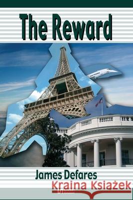 The Reward James Defares 9781419623240 Booksurge Publishing - książka
