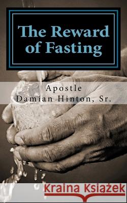 The Reward of Fasting Damian a. Hinto 9781494469672 Createspace - książka