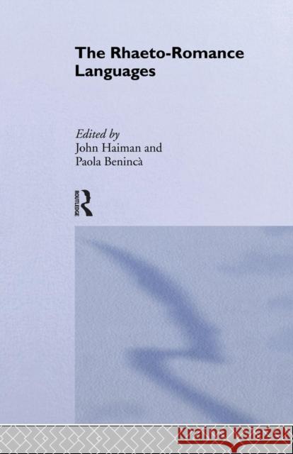 The Rhaeto-Romance Languages Paola Beninca John Haiman  9781138868427 Routledge - książka