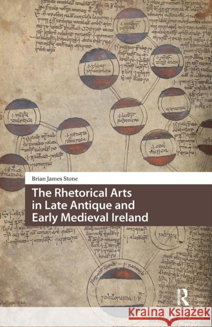 The Rhetorical Arts in Late Antique and Early Medieval Ireland Brian James Stone 9781041188995 Routledge - książka