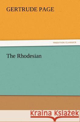 The Rhodesian Gertrude Page 9783847222361 Tredition Classics - książka