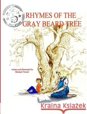 The Rhymes of the Gray Beard Tree Michael Verrett 9780557579570 Lulu.com - książka