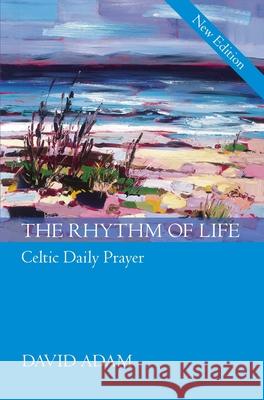 The Rhythm of Life David Adam 9780281059775 SPCK Publishing - książka