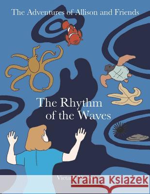 The Rhythm of the Waves Vietanh Nguyen 9781074506490 Independently Published - książka