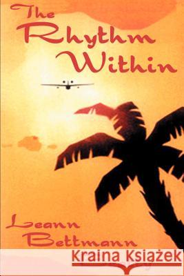 The Rhythm Within: A Twenty First Century Fairy Tale Beatty, Leann Bettmann 9780595130634 Writers Club Press - książka