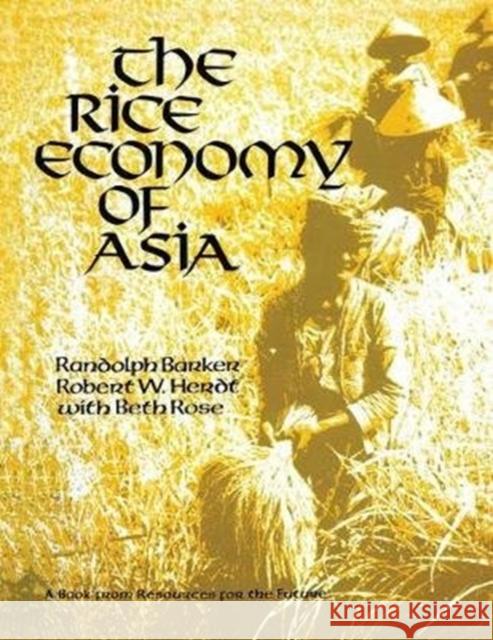 The Rice Economy of Asia Randolph Barker 9781138471962 Routledge - książka