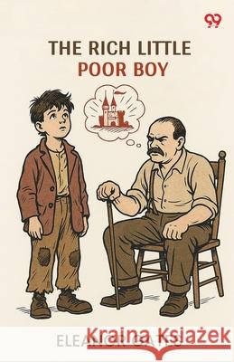 The Rich Little Poor Boy Eleanor Gates 9789371139106 Double 9 Books - książka
