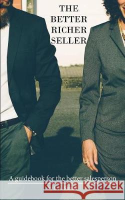 The Richer Better Seller: A Guidebook for the Better Seller L. a. Santos 9781717836229 Independently Published - książka