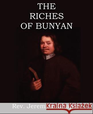 The Riches of Bunyan Rev Jeremiah Chaplin 9781612035888 Bottom of the Hill Publishing - książka