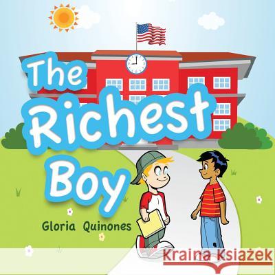 The Richest Boy Gloria Quinones 9781498452182 Xulon Press - książka