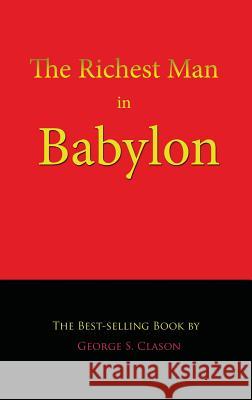 The Richest Man in Babylon George S. Clason 9781609420130 Fab - książka