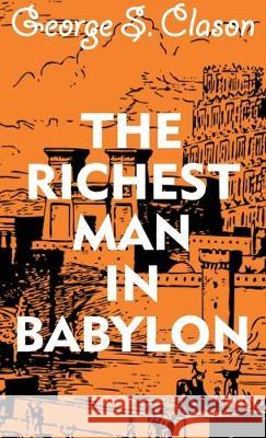 The Richest Man In Babylon George S. Clason 9788194299219 Delhi Open Books - książka