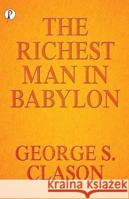 The Richest Man In Babylon George S 9789390697656 Pharos Books - książka