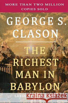The Richest Man in Babylon: Large Print Edition George S. Clason 9781897384275 Magdalene Press - książka