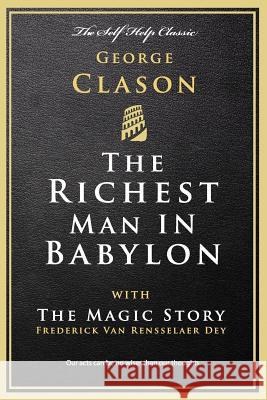 The Richest Man in Babylon: with The Magic Story Rensselaer Dey, Frederick Van 9781537558059 Createspace Independent Publishing Platform - książka