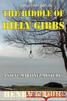 The Riddle of Billy Gibbs LARGE PRINT Kisor, Henry 9781543207903 Createspace Independent Publishing Platform - książka