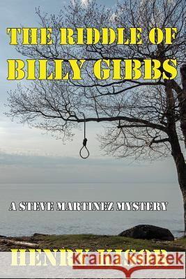 The Riddle of Billy Gibbs: Standard print Kisor, Henry 9781537639758 Createspace Independent Publishing Platform - książka