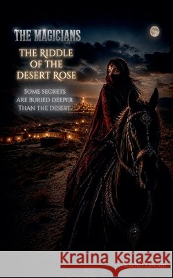 The Riddle Of The Desert Rose Lawson, Rachel 9798235174894 Rachel Lawson - książka