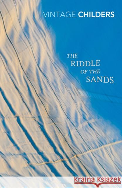 The Riddle of the Sands Erskine Childers 9780099582793 Vintage Publishing - książka