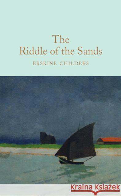 The Riddle of the Sands Erskine Childers 9781509843152 Pan Macmillan - książka