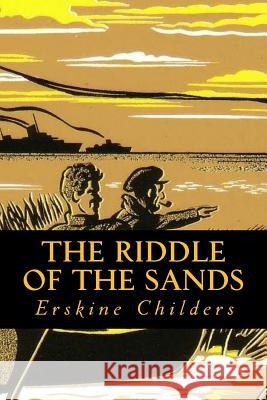 The Riddle of the Sands Erskine Childers 9781535236713 Createspace Independent Publishing Platform - książka