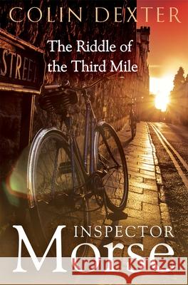 The Riddle of the Third Mile Colin Dexter 9781035005413 Pan Macmillan - książka
