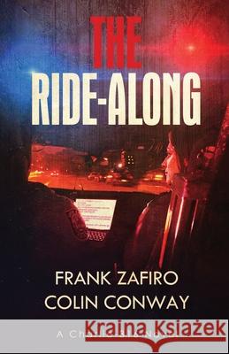 The Ride-Along Zafiro Frank Zafiro 9798985940923 High Speed Creative, LLC - książka