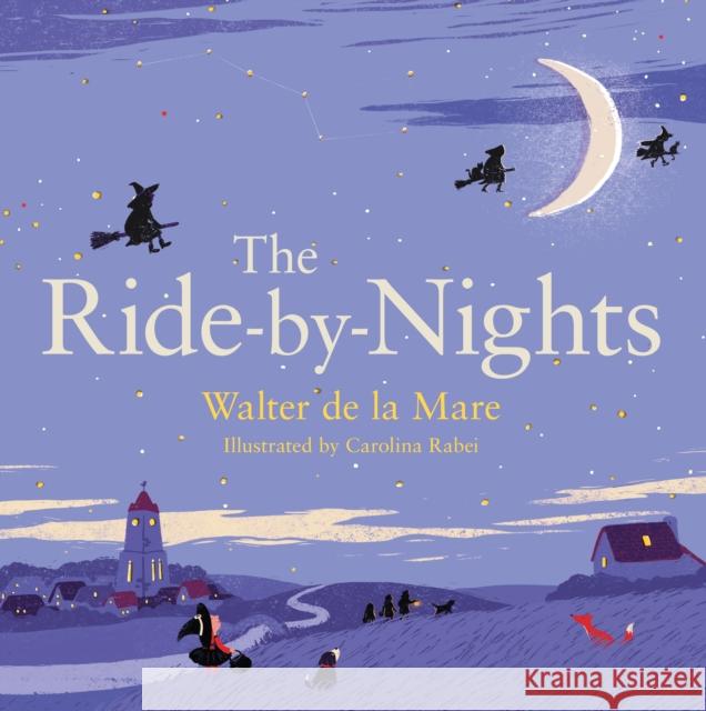 The Ride-by-Nights Walter de la Mare 9780571307197 FABER CHILDREN'S BOOKS - książka