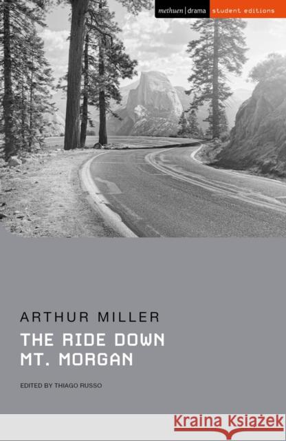 The Ride Down Mt. Morgan Arthur Miller 9781350261358 Bloomsbury Publishing PLC - książka