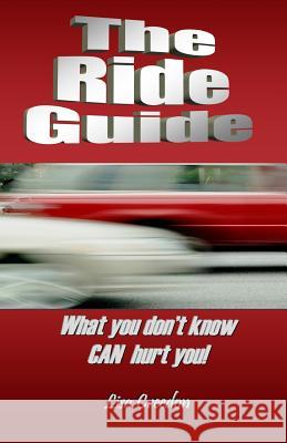 The Ride Guide: What you don't know CAN hurt you! Creedon, Lisa 9780983303923 Alcovy Press - książka