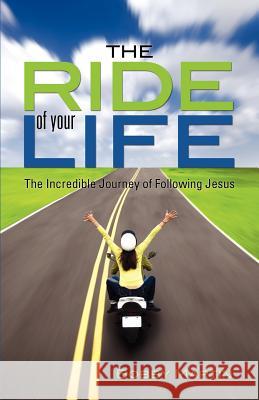 The Ride of Your Life Bobby Martin 9781622305186 Xulon Press - książka