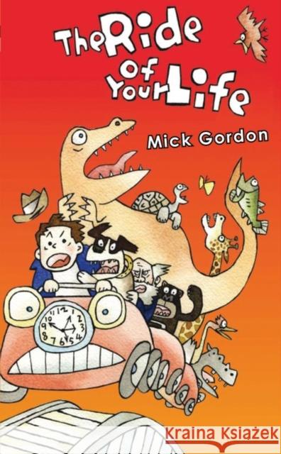 The Ride of Your Life Mick Gordon 9781840029581 Oberon Books - książka