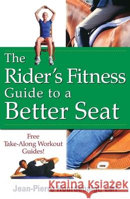 The Rider's Fitness Guide to a Better Seat Jean-Pierre Hourdebaigt 9781630261573 Howell Books - książka