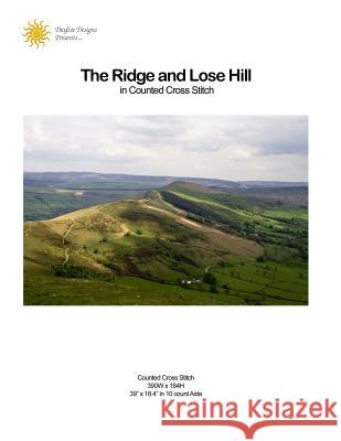 The Ridge and Lose Hill in Counted Cross Stitch Cindi Dawson Patti Atkinson 9781495289750 Createspace - książka