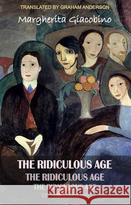 The Ridiculous Age Margherita Giacobino 9781915568281 Dedalus Ltd - książka